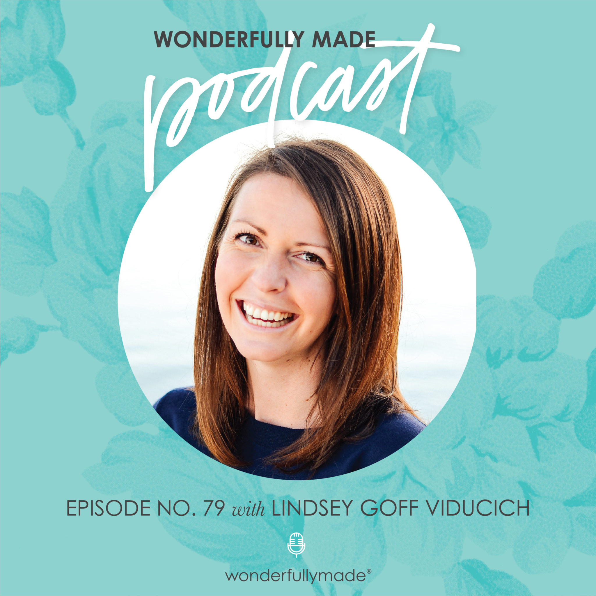 Wonderfully Made podcast — From Teaching to Writing with Lindsey Goff Viducich